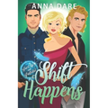 Shift Happens: An Urban Fantasy Mystery