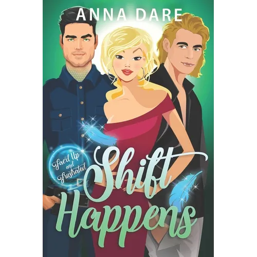 Shift Happens: An Urban Fantasy Mystery
