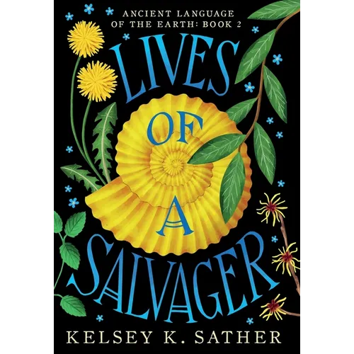 Lives of a Salvager: Ancient Language of the Earth: Book Two