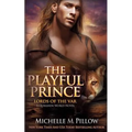 The Playful Prince: A Qurilixen World Novel