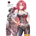 Goblin Slayer, Vol. 7 (Light Novel): Volume 7