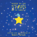 Where Do the Stars Go to Sleep ?