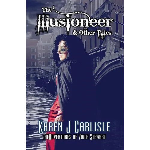 The Illusioneer & Other Tales