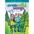 Strange Wild Beings