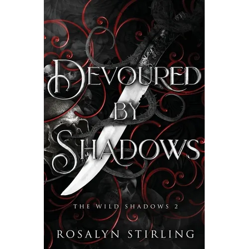 Devoured by Shadows: A Dark Fantasy Romance