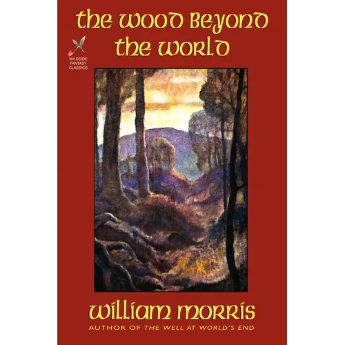 The Wood Beyond the World