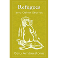 Refugees and Other Stories