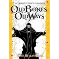 Old Bones, Old Ways