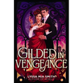 Gilded in Vengeance