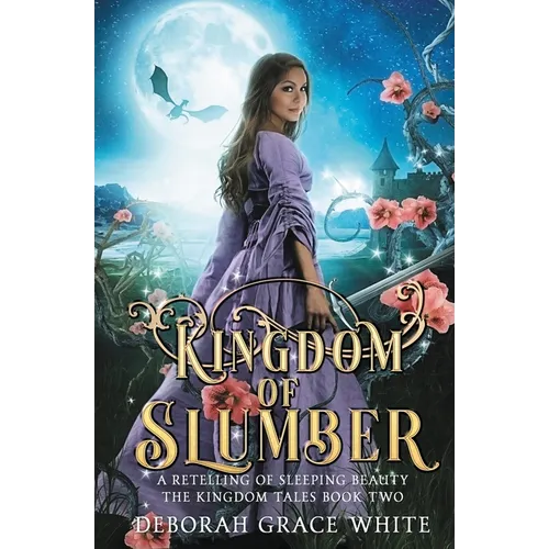 Kingdom of Slumber: A Retelling of Sleeping Beauty