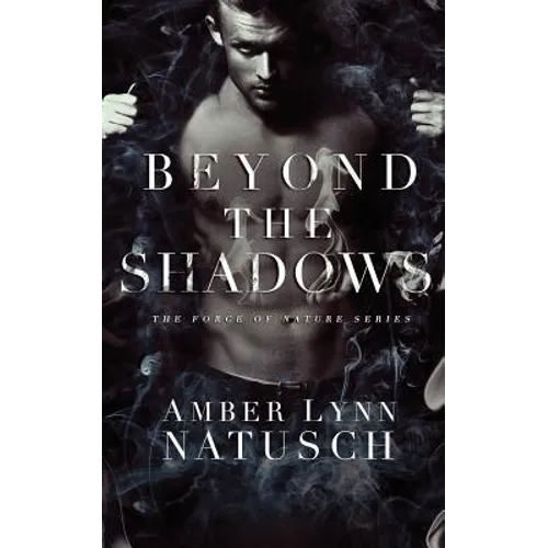 Beyond the Shadows