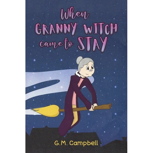 When Granny Witch Came To Stay
