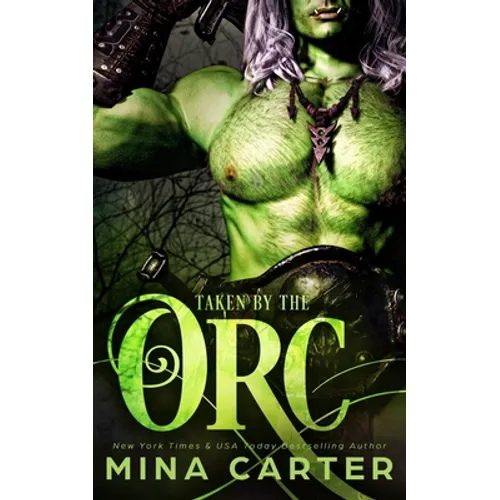Taken by the Orc