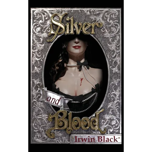 Silver and Blood
