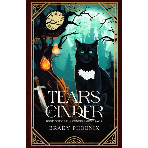 Tears of Cinder: Book One of The Concealment Saga