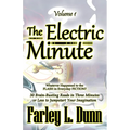 The Electric Minute: Volume 1
