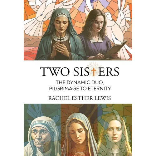 Two Sisters, The Dynamic Duo, Pilgrimage to Eternity
