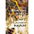 Mars and the Lost Planet Man
