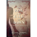The Rise and Fall of Dawn