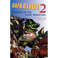 Daikaiju!2 Revenge of the Giant Monsters