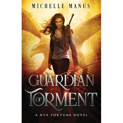 Guardian of Torment: A Nyx Fortuna Novel