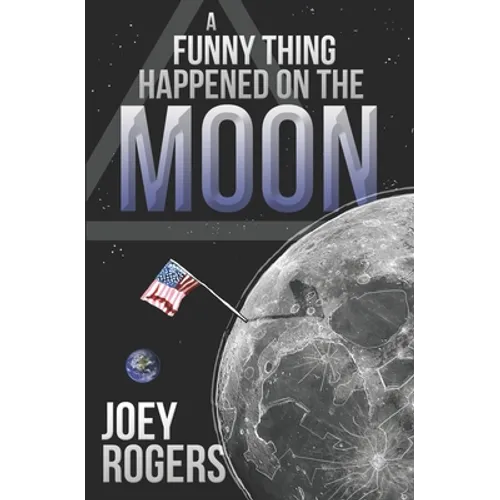 A Funny Thing Happened on the Moon