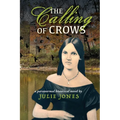 The Calling of Crows: A Paranormal Historical Novel