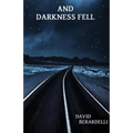 And Darkness Fell