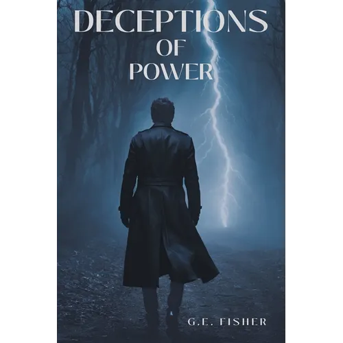 Deceptions of Power