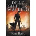 Dead Shifter Walking