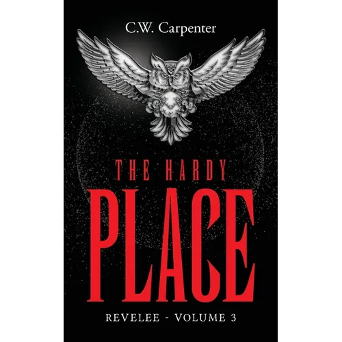 The Hardy Place: Revelee Volume 3
