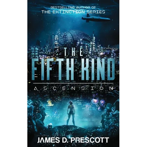 The Fifth Kind: Ascension (Dark Nova Series Book 3)