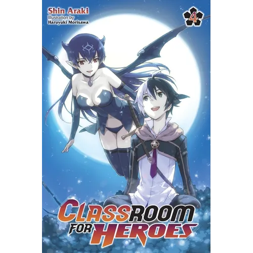 Classroom for Heroes, Vol. 4