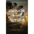 Clouds in the Future: A Sequel to War of the Worlds