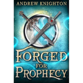Forged for Prophecy: A Heroic Fantasy with a Chosen-One Twist