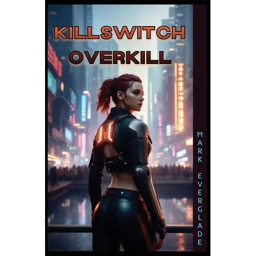 Killswitch Overkill
