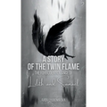 A Story of the Twin Flame: The Forbidden Romance of Lilith and Samael