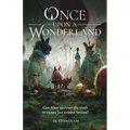 Once upon a Wonderland