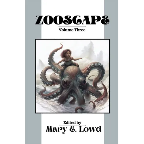 Zooscape: Volume 3 (Issues 8-10)