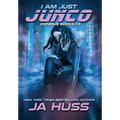 I Am Just Junco: Omnibus Books 1-3