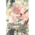 More Than You Know: Volume II (Light Novel)