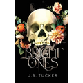 Bright Ones
