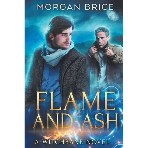 Flame and Ash: A Witchbane Novel