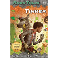 Tinker (RoboTales, book 1)