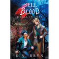 How to Sell Your Blood and Fall in Love