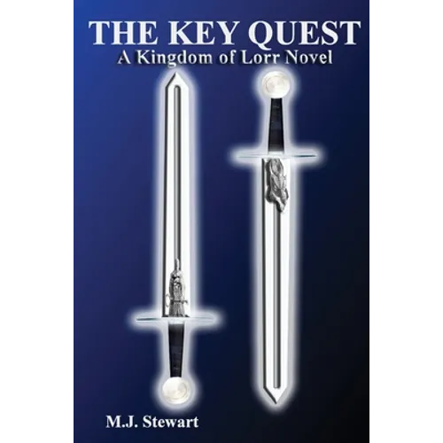 The Key Quest: A Kingdom of Lorr Novel