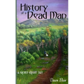 History of a Dead Man: A Sacred Knight Tale