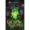 Creator of the Stones