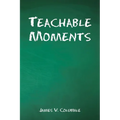 Teachable Moments