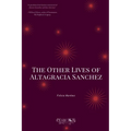 The Other Lives of Altagracia Sanchez